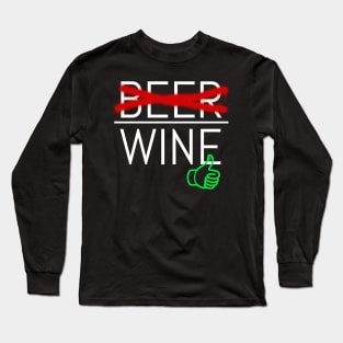 No Beer Yes Wine, Sommelier Long Sleeve T-Shirt